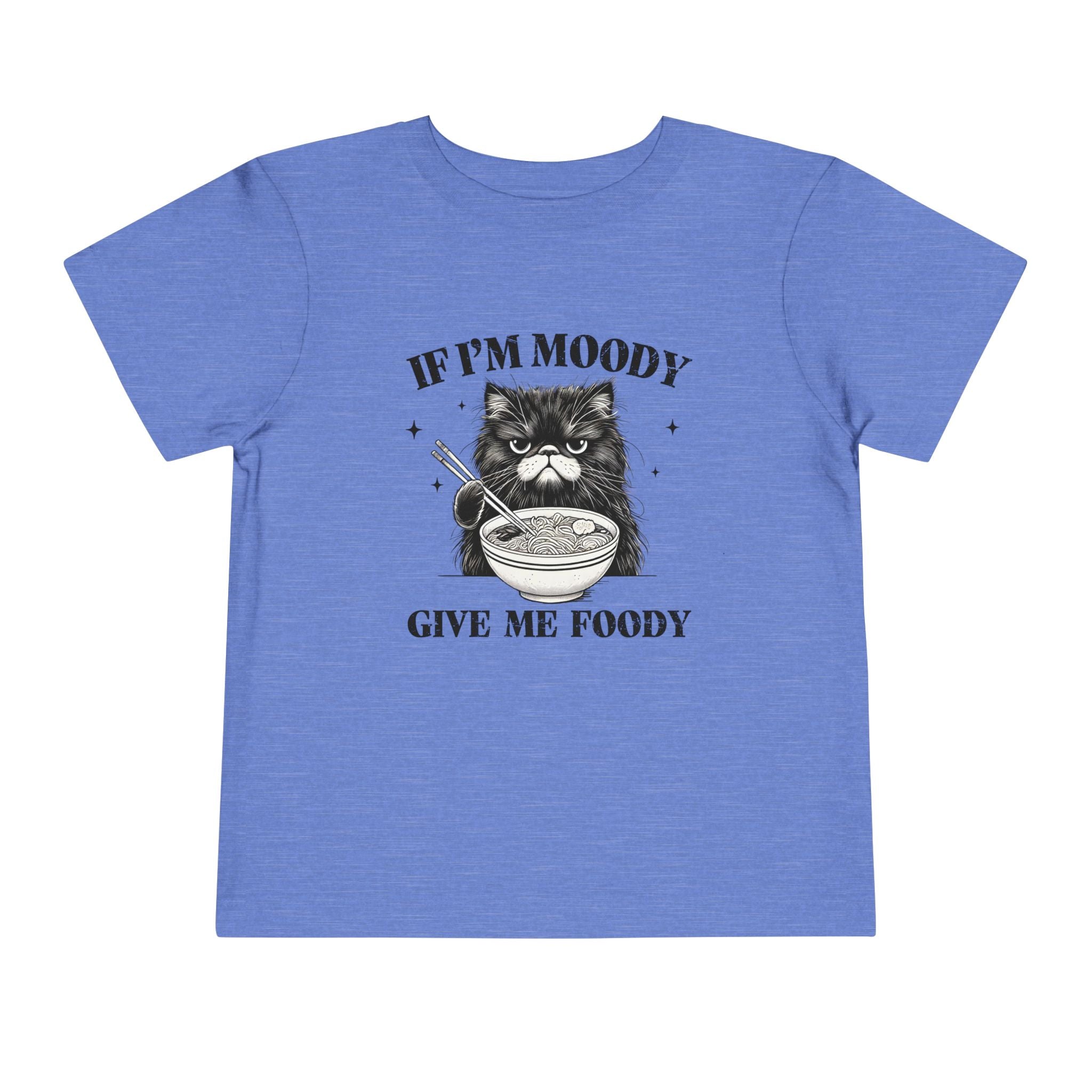 Moody With No Foody Toddler Tee