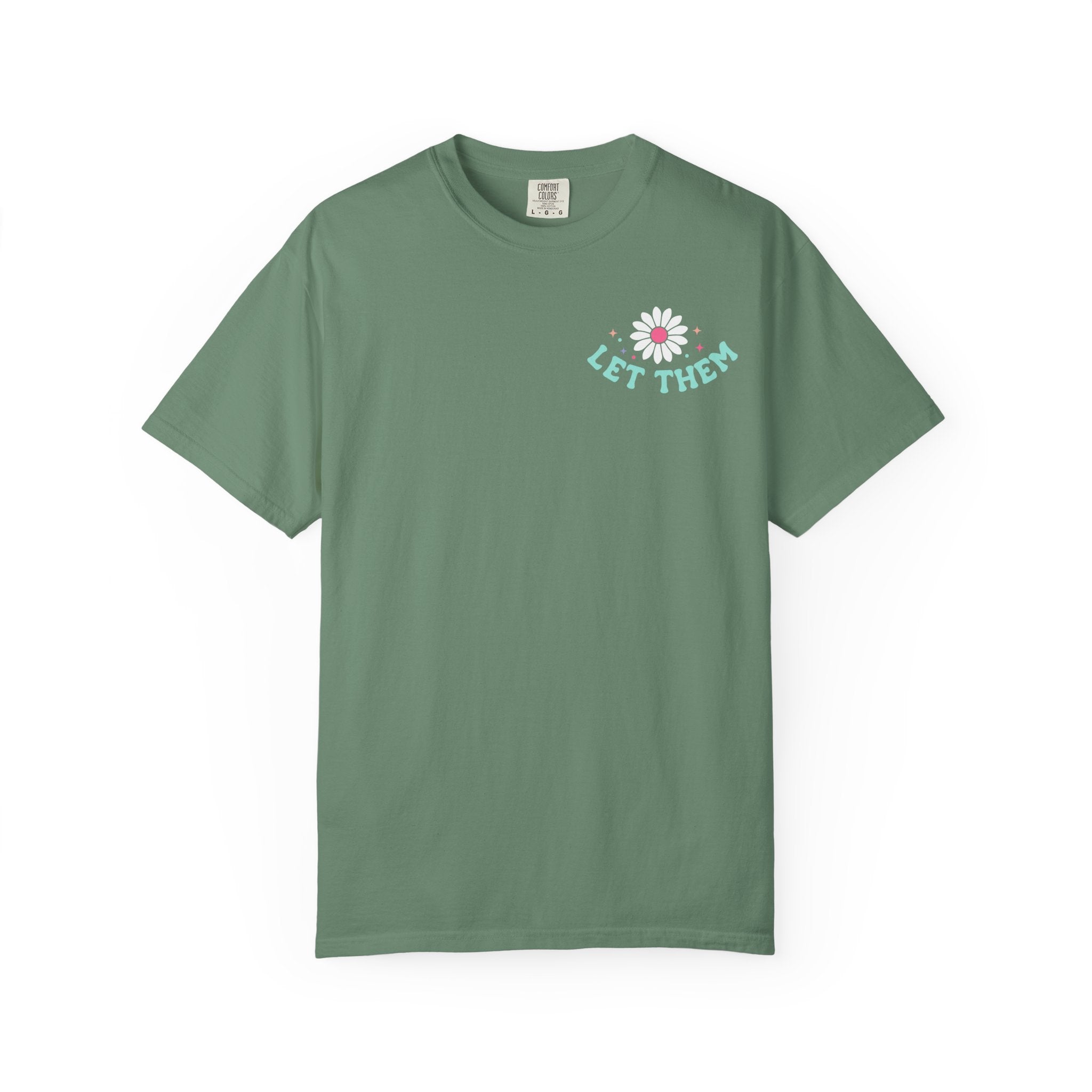 Let Them T-Shirt