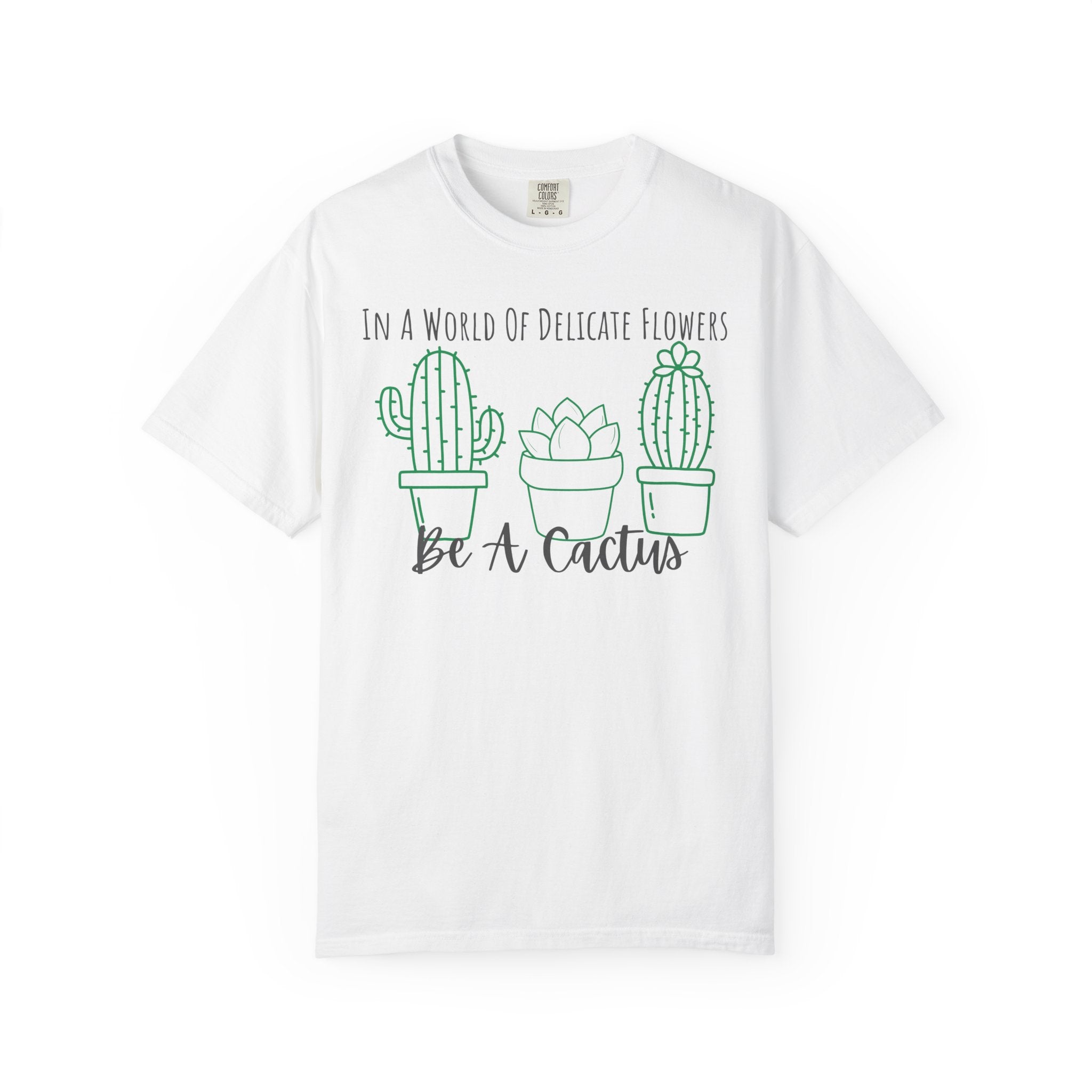 Be A Cactus T-Shirt