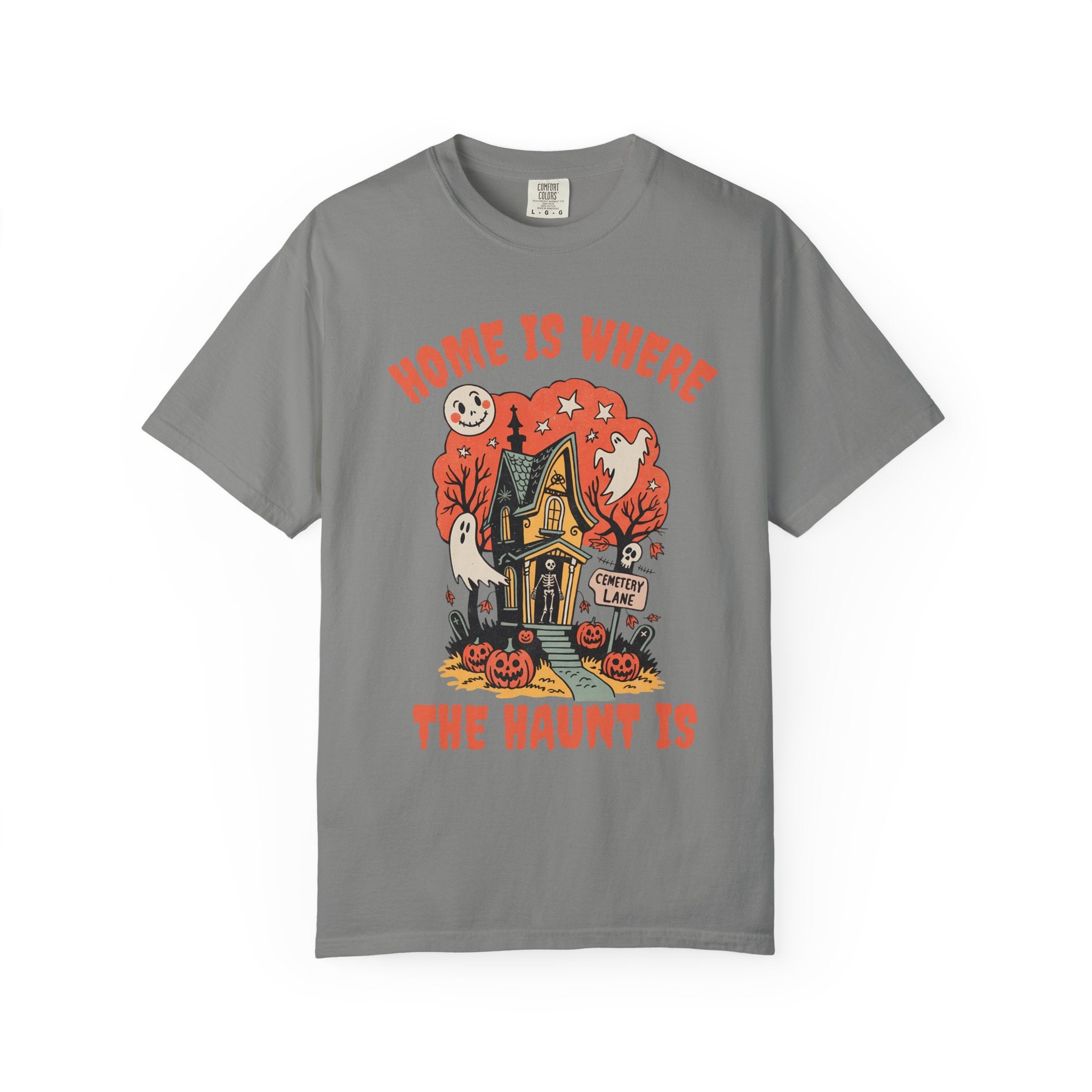 Home Is Where the Haunt Is T-Shirt