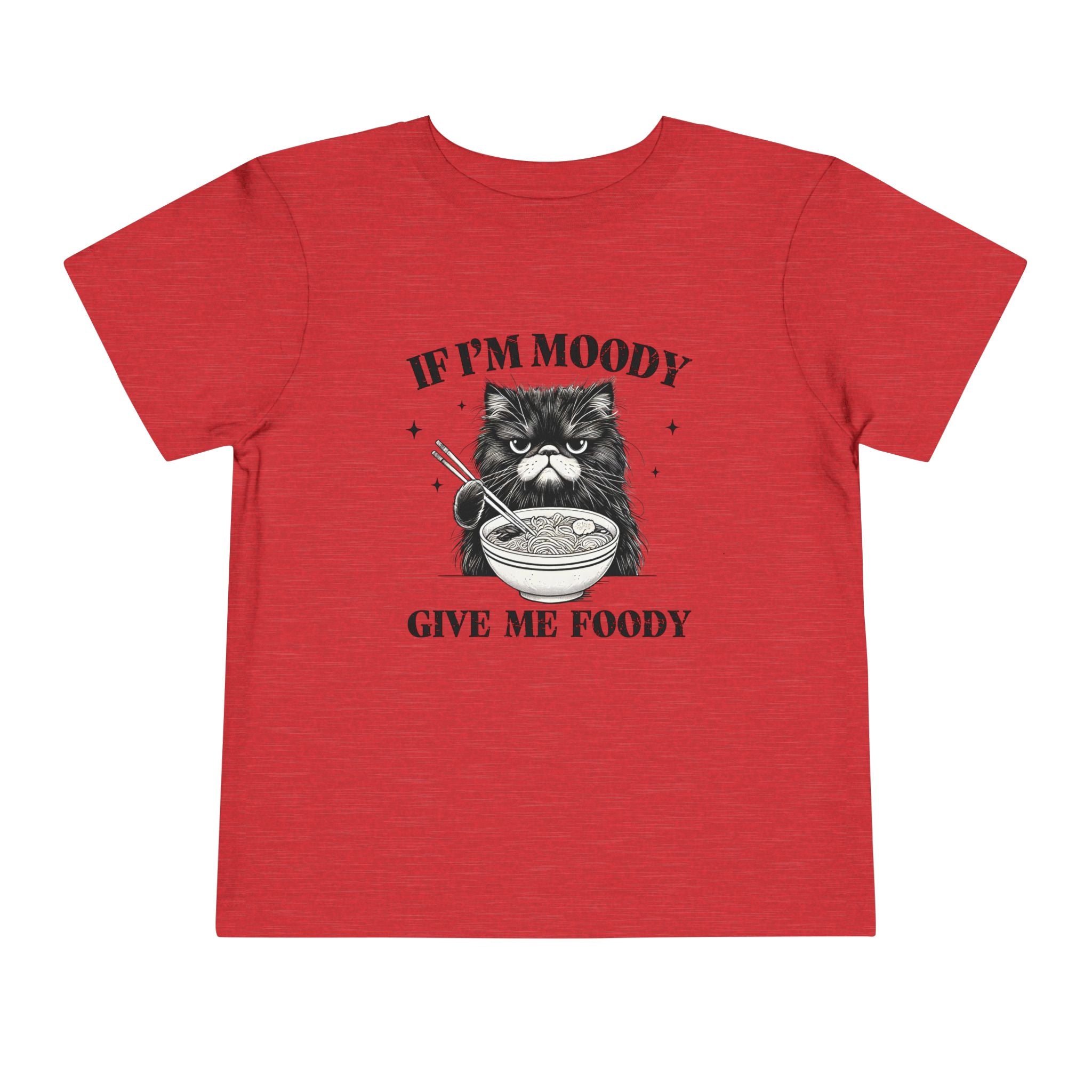 Moody With No Foody Toddler Tee