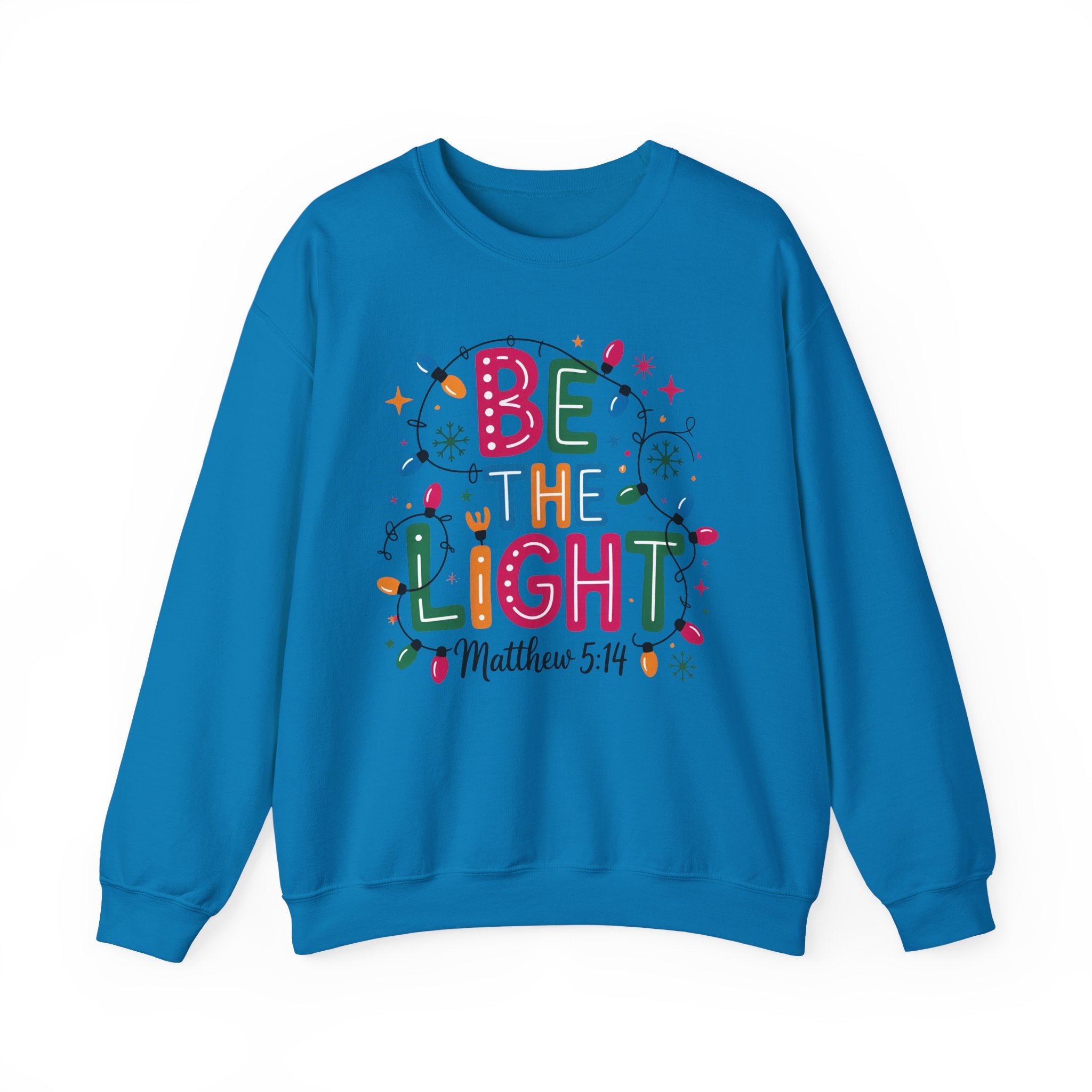 Be The Light Sweatshirt
