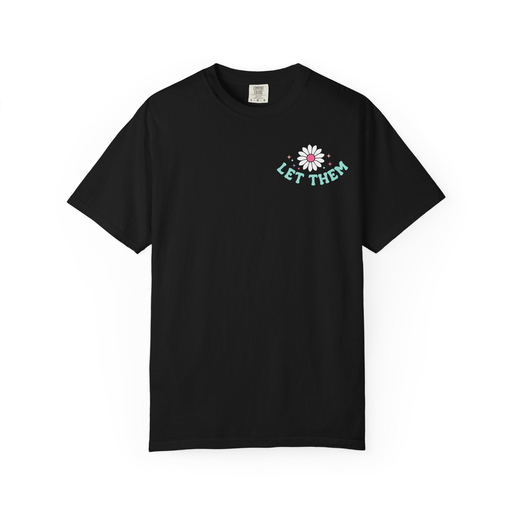 Let Them T-Shirt