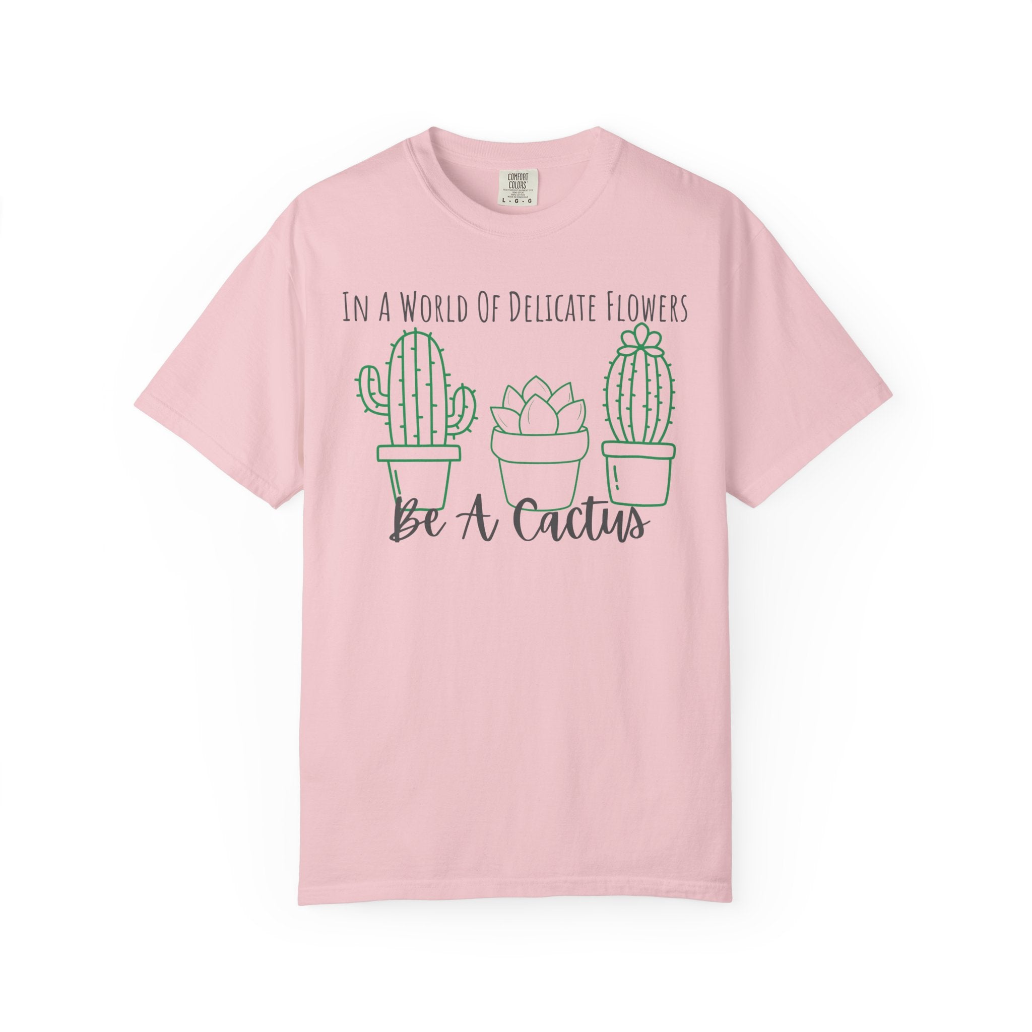Be A Cactus T-Shirt