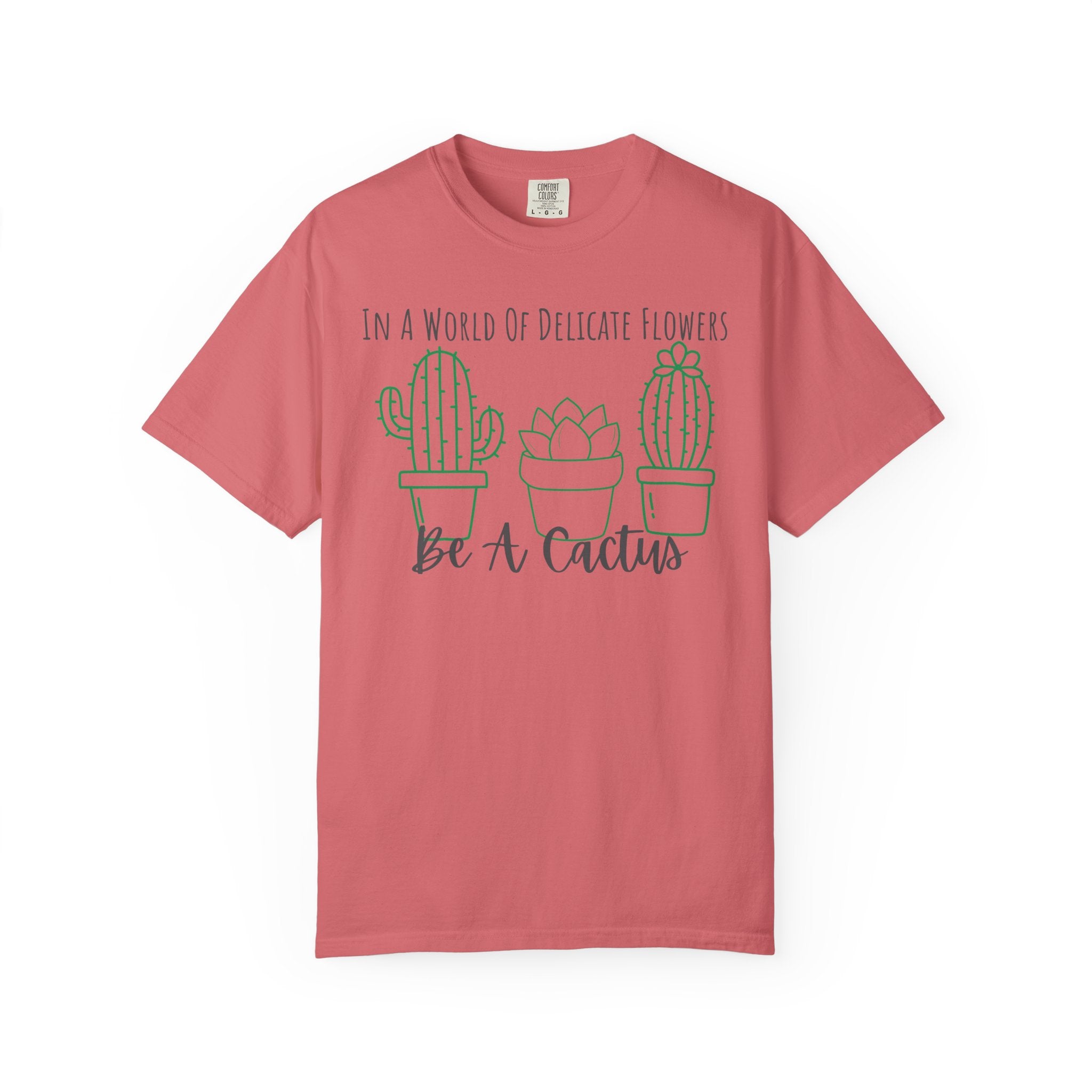 Be A Cactus T-Shirt