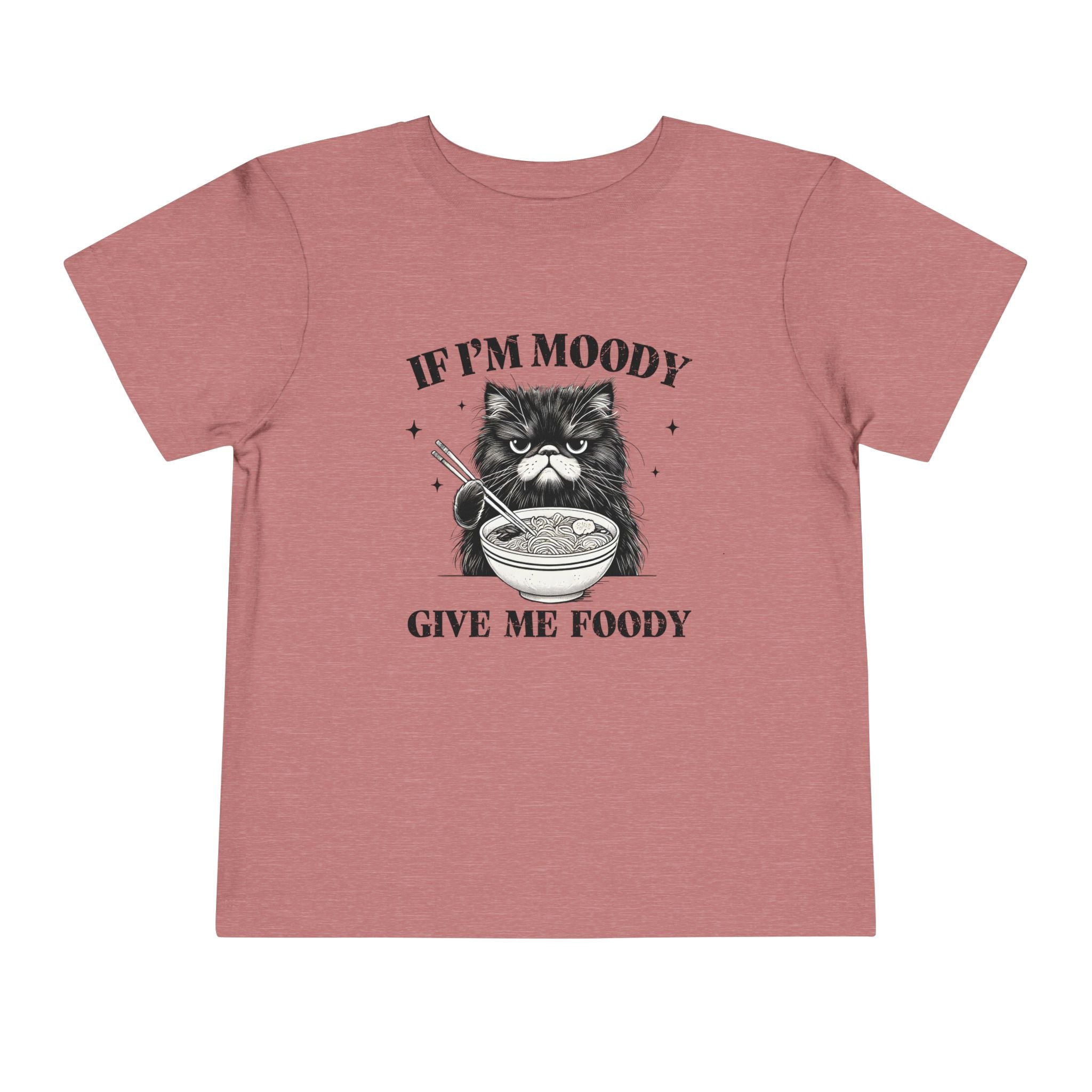 Moody With No Foody Toddler Tee