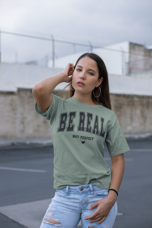 'Be Real Not Perfect' T-Shirt