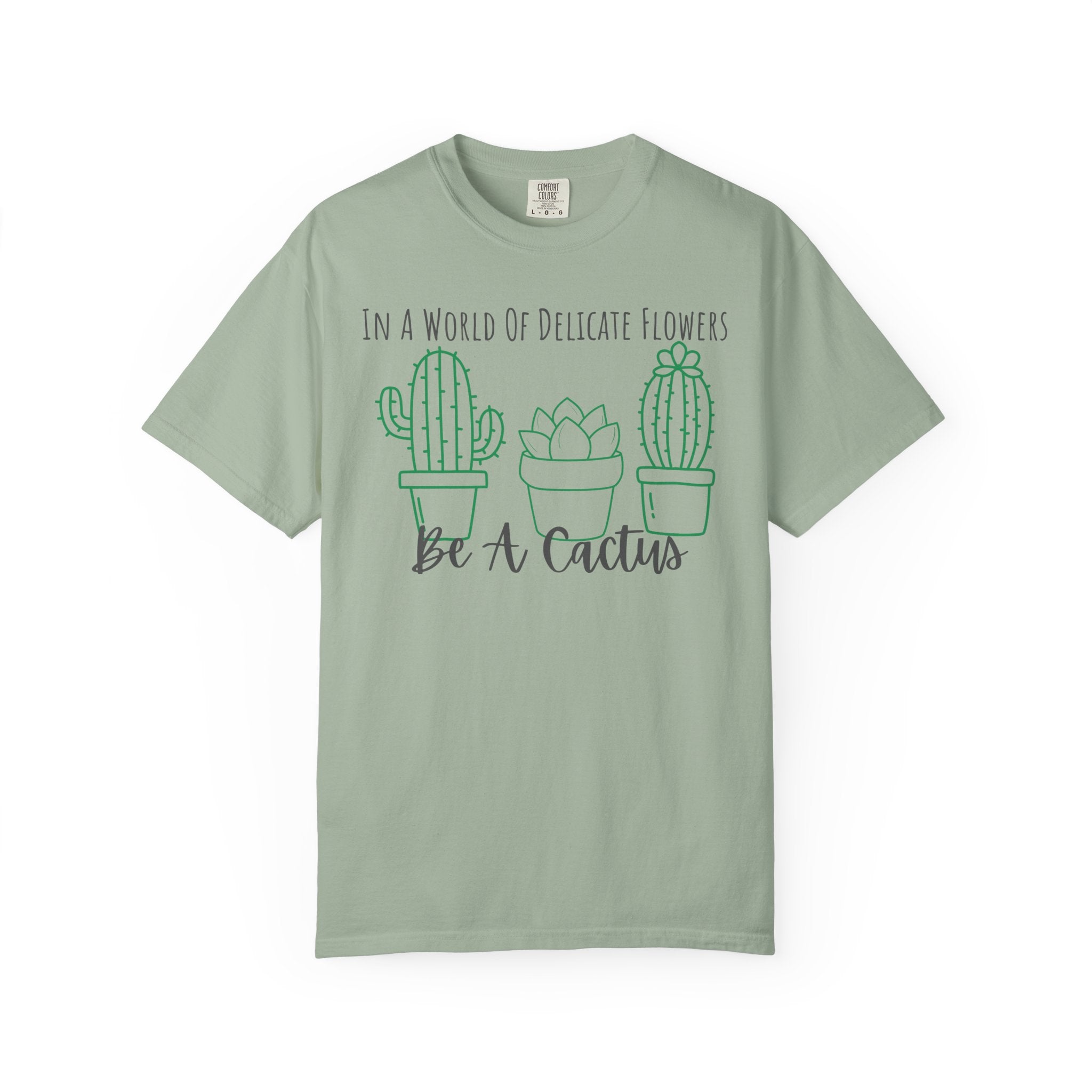 Be A Cactus T-Shirt