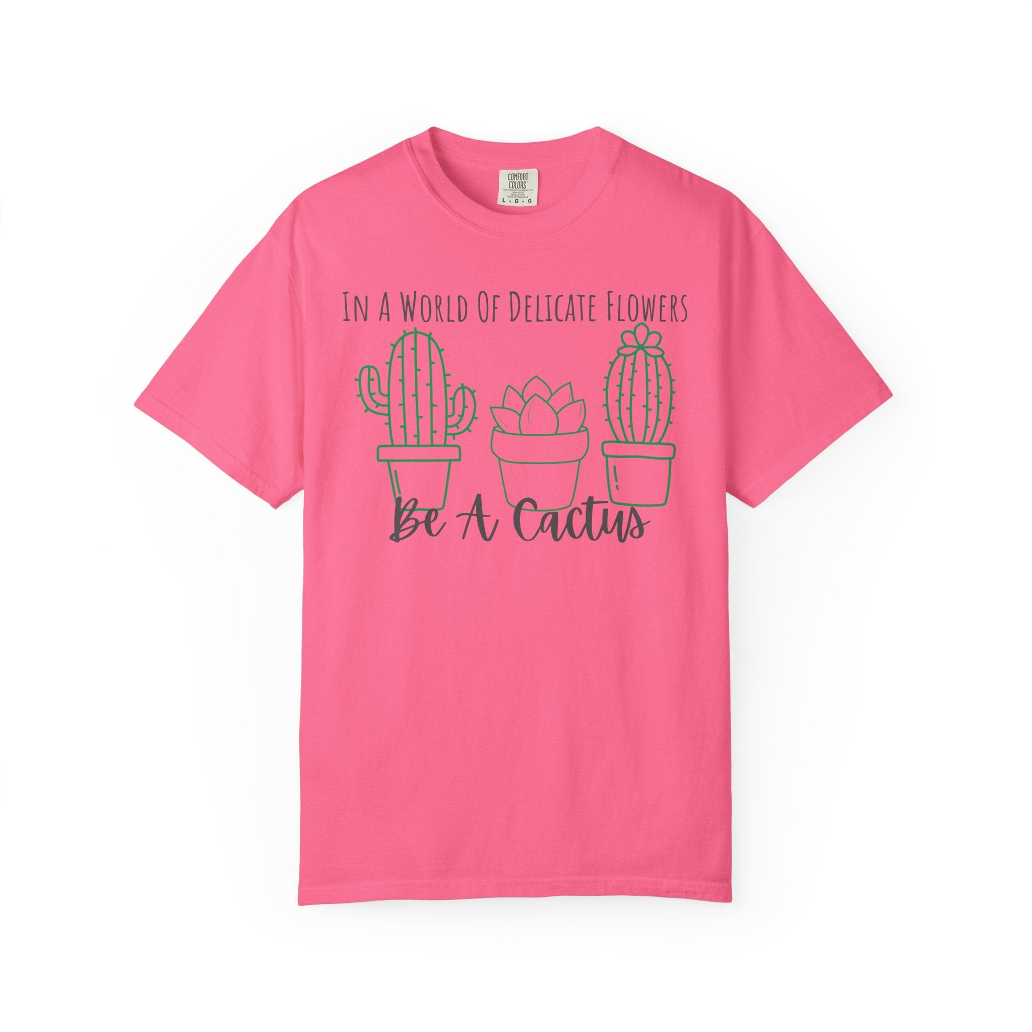 Be A Cactus T-Shirt
