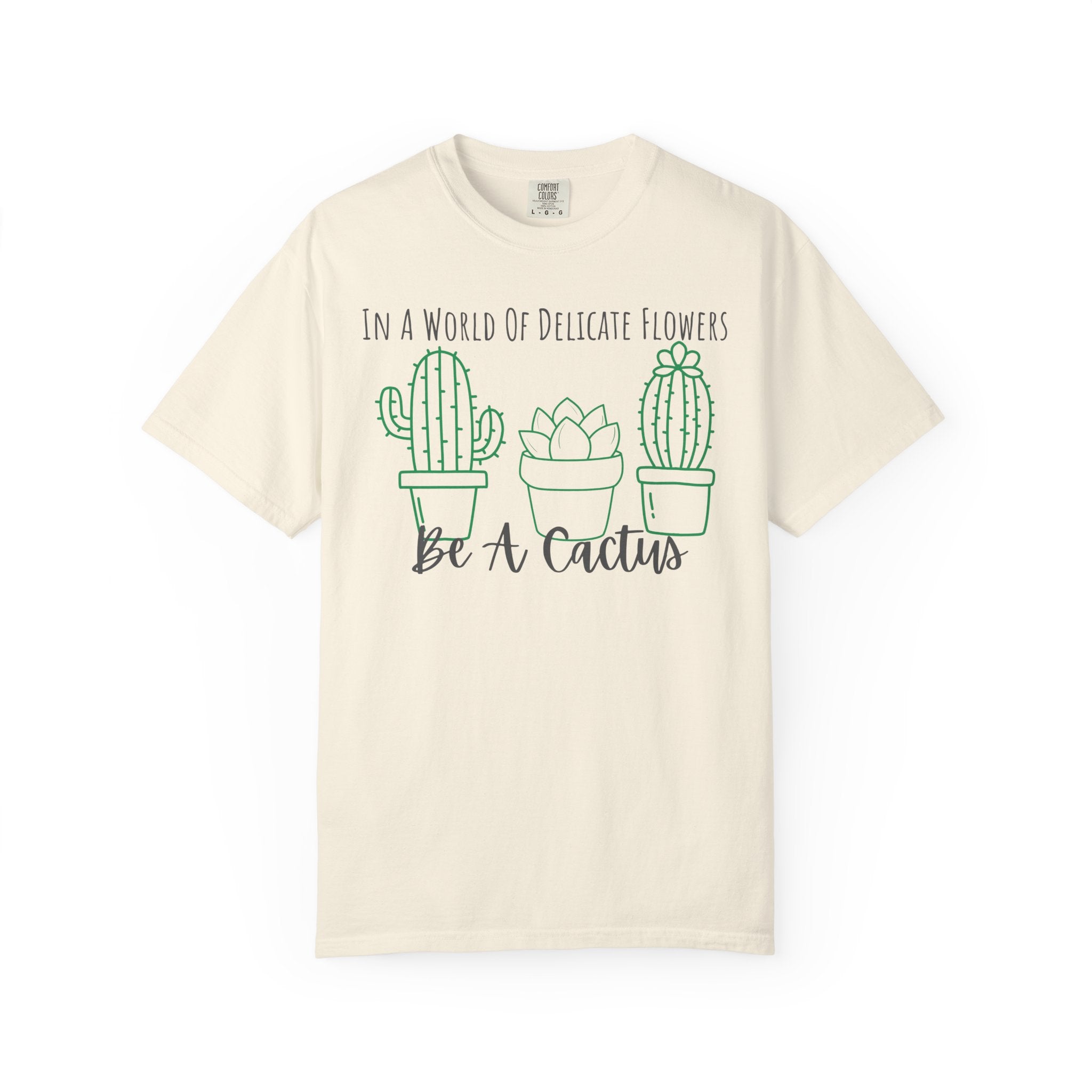 Be A Cactus T-Shirt