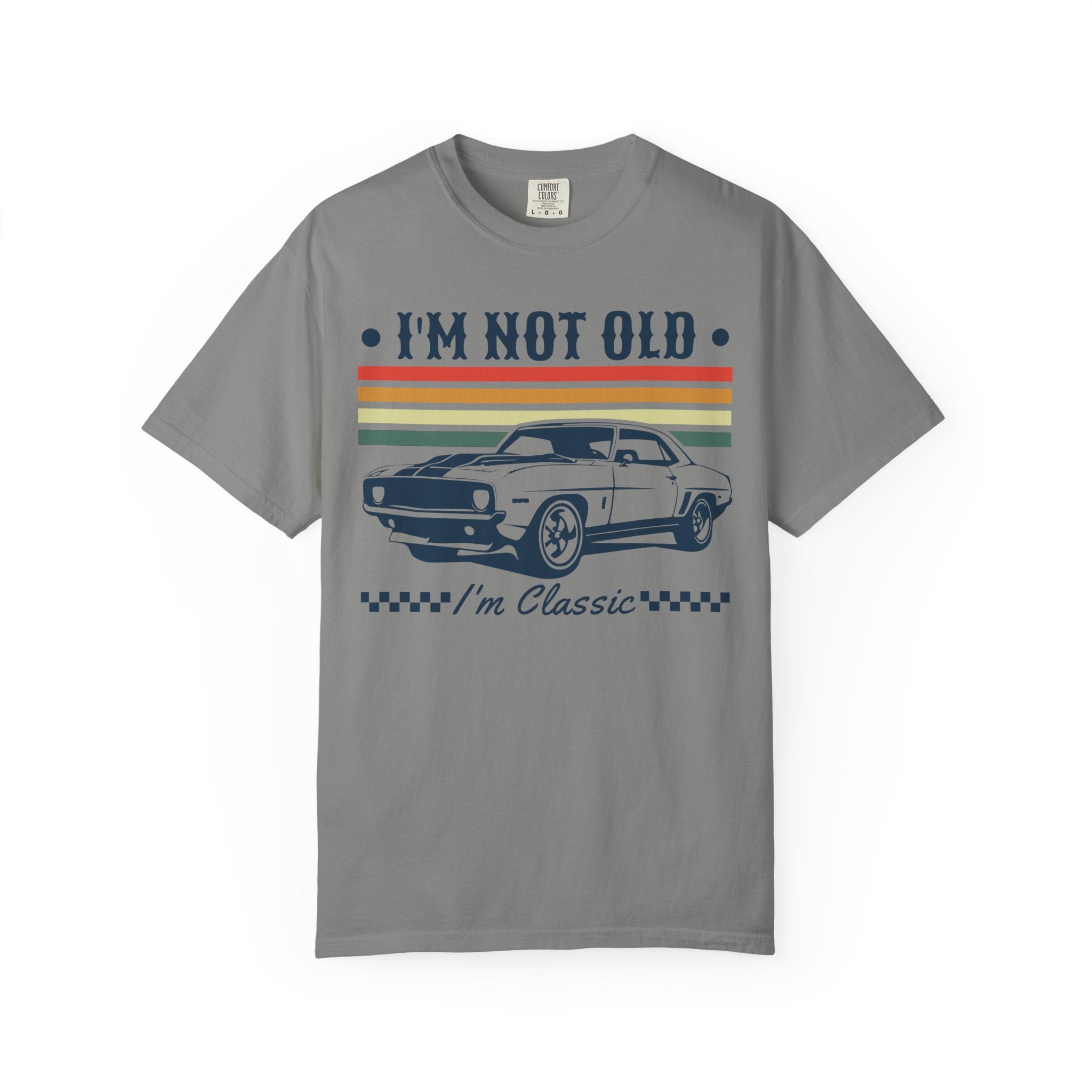 I'm Not Old I'm Classic T-Shirt