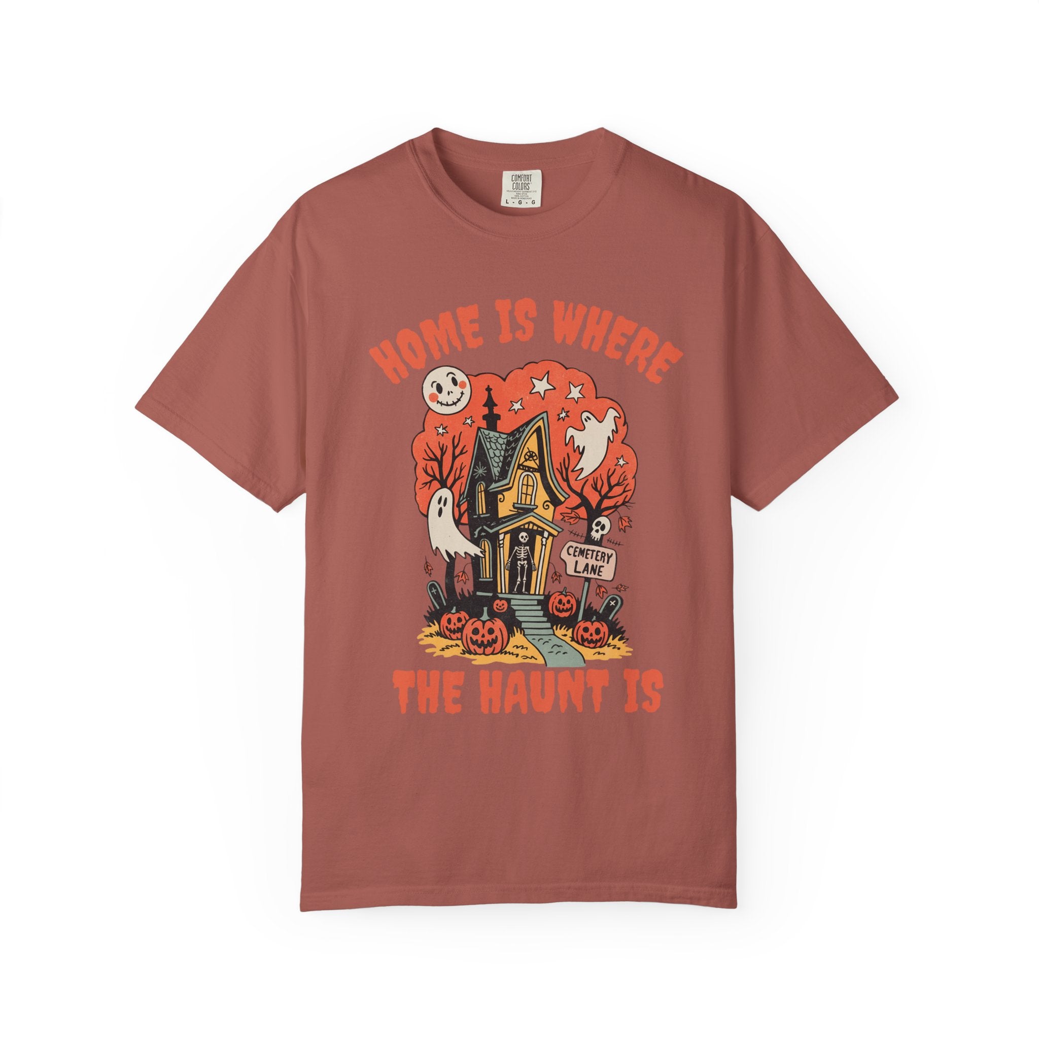 Home Is Where the Haunt Is T-Shirt