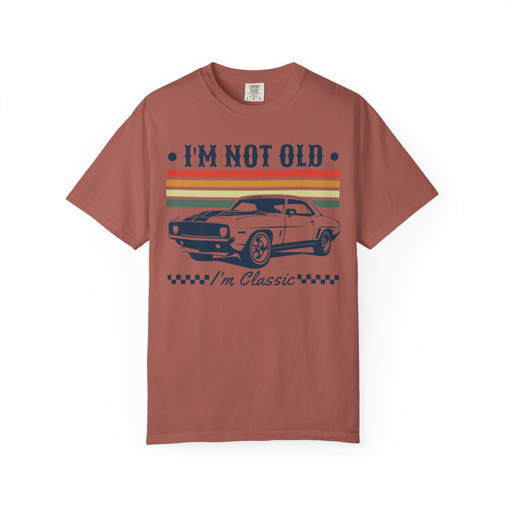 I'm Not Old I'm Classic T-Shirt