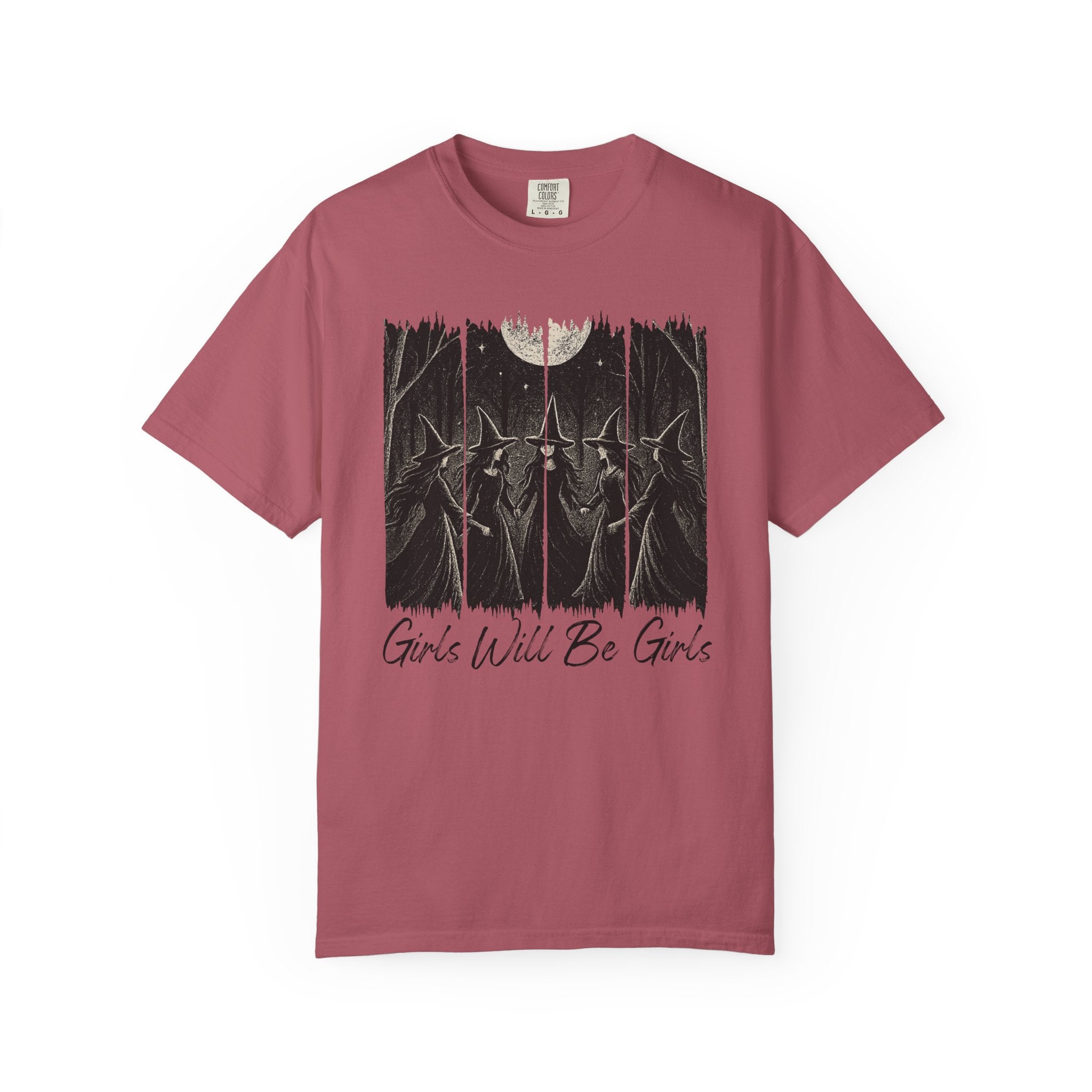 Girl Will Be Girls T-Shirt