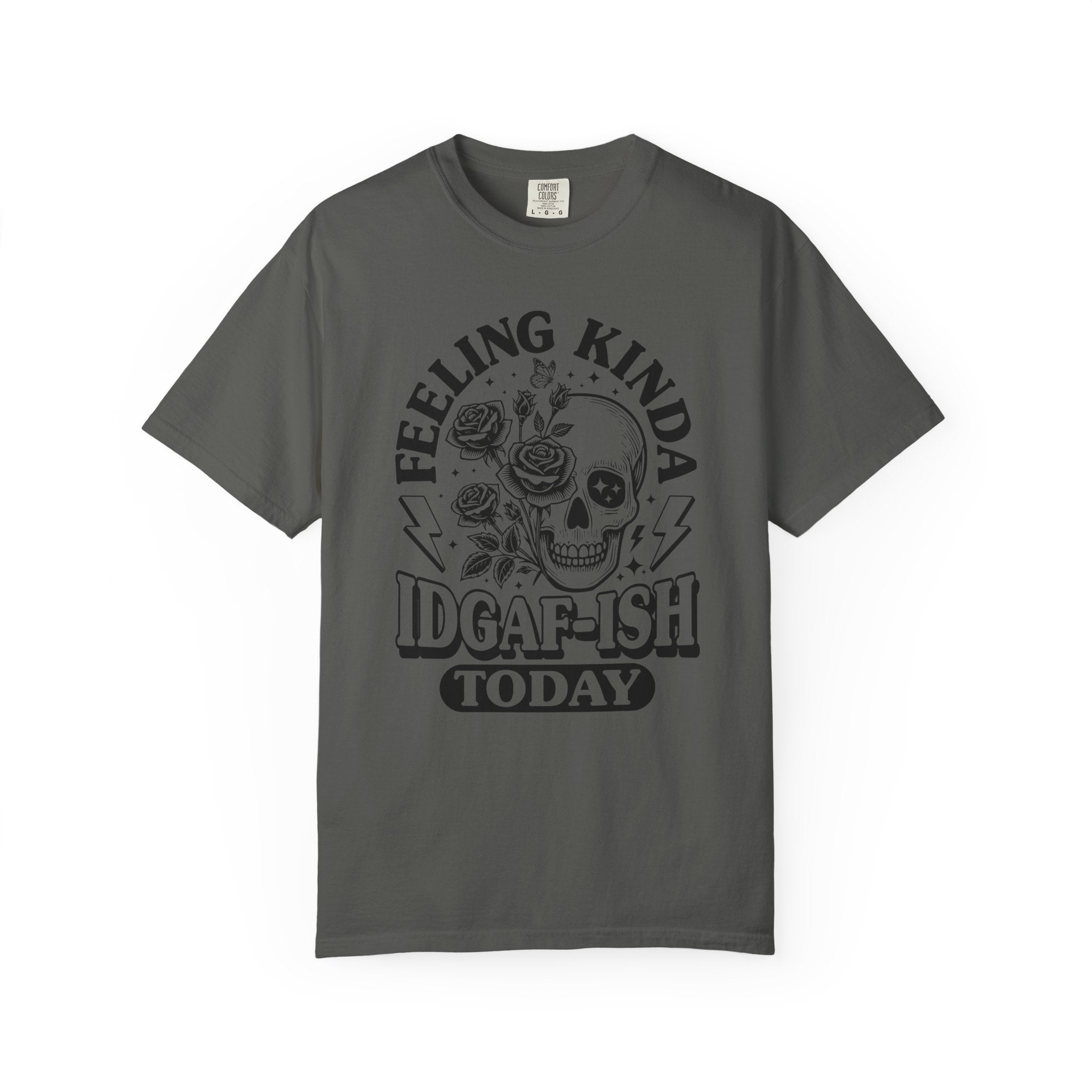 "Feeling Kinda IDGAF-ISH Today" T-Shirt