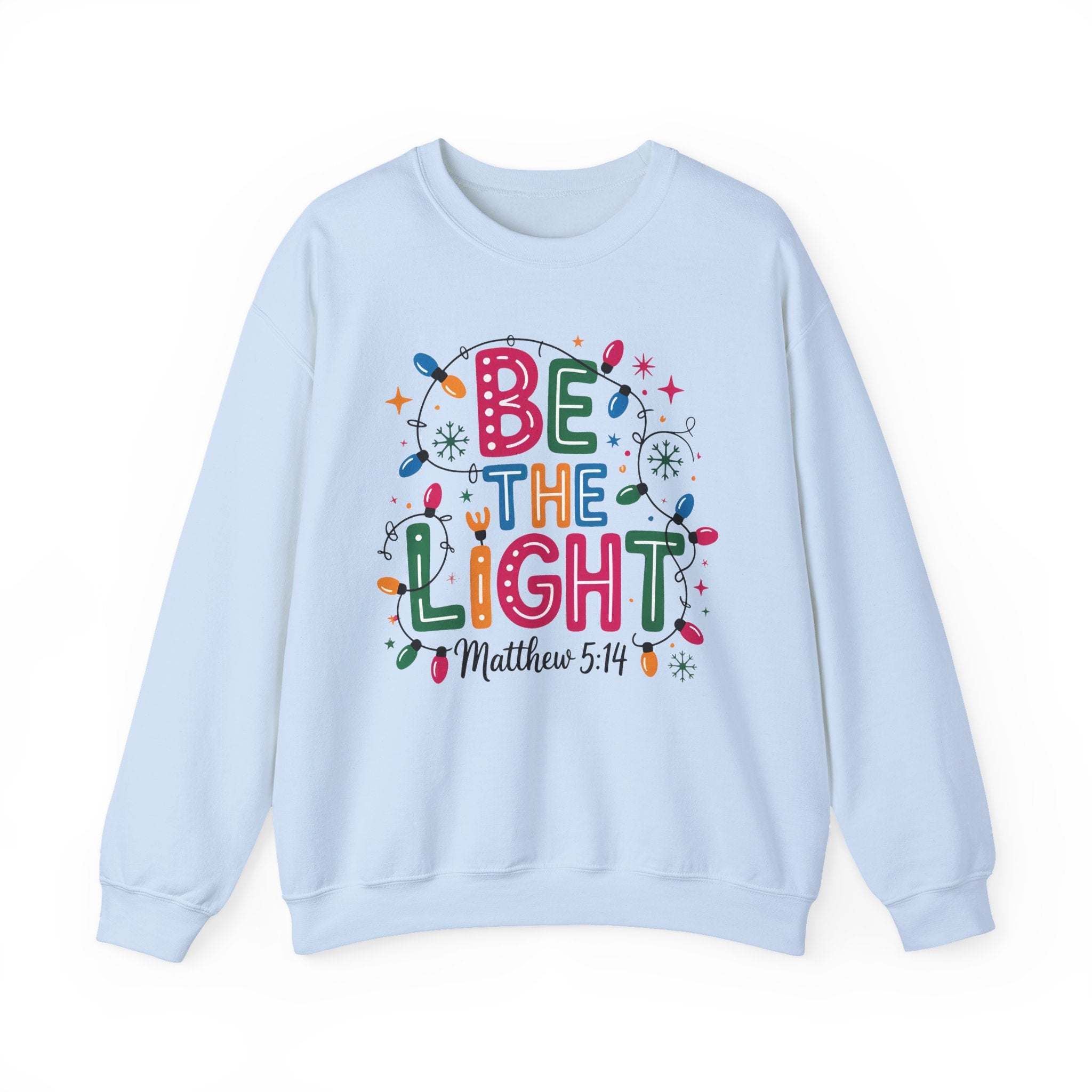 Be The Light Sweatshirt