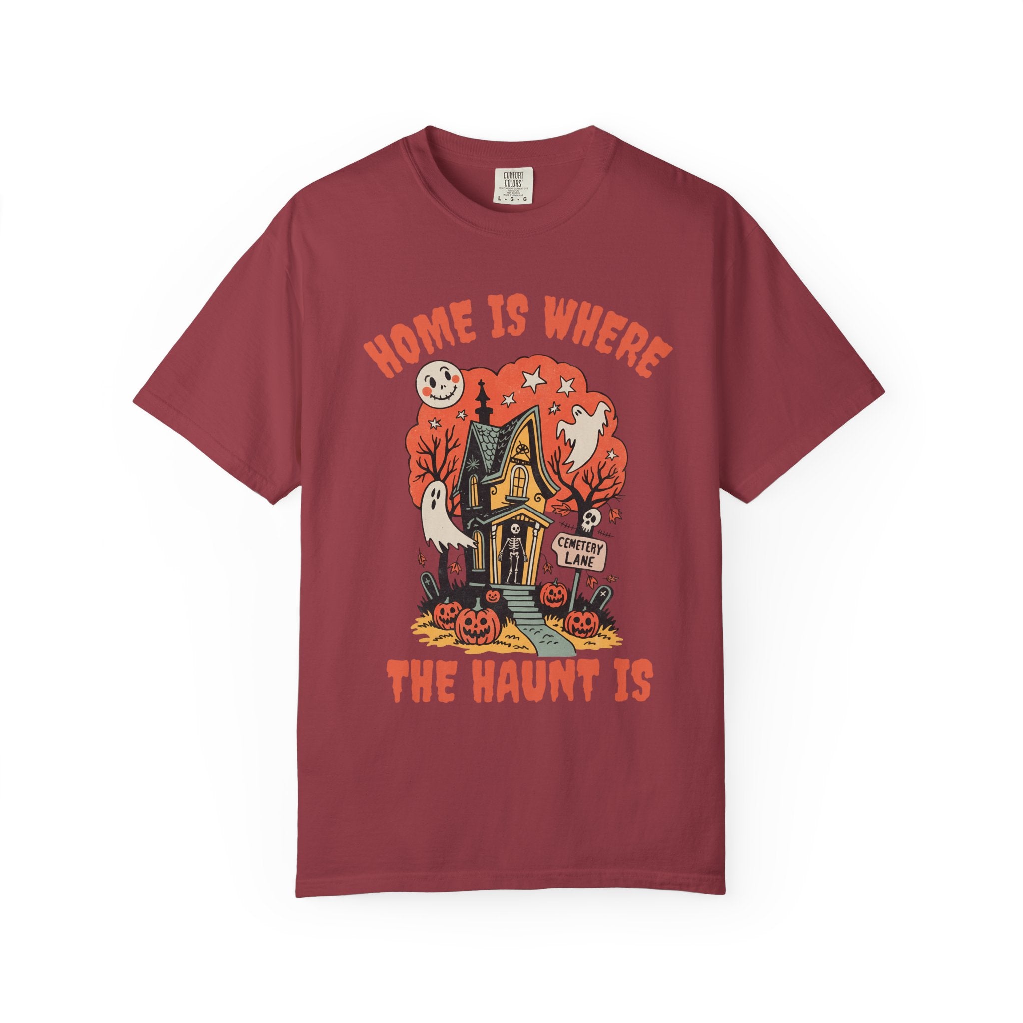 Home Is Where the Haunt Is T-Shirt