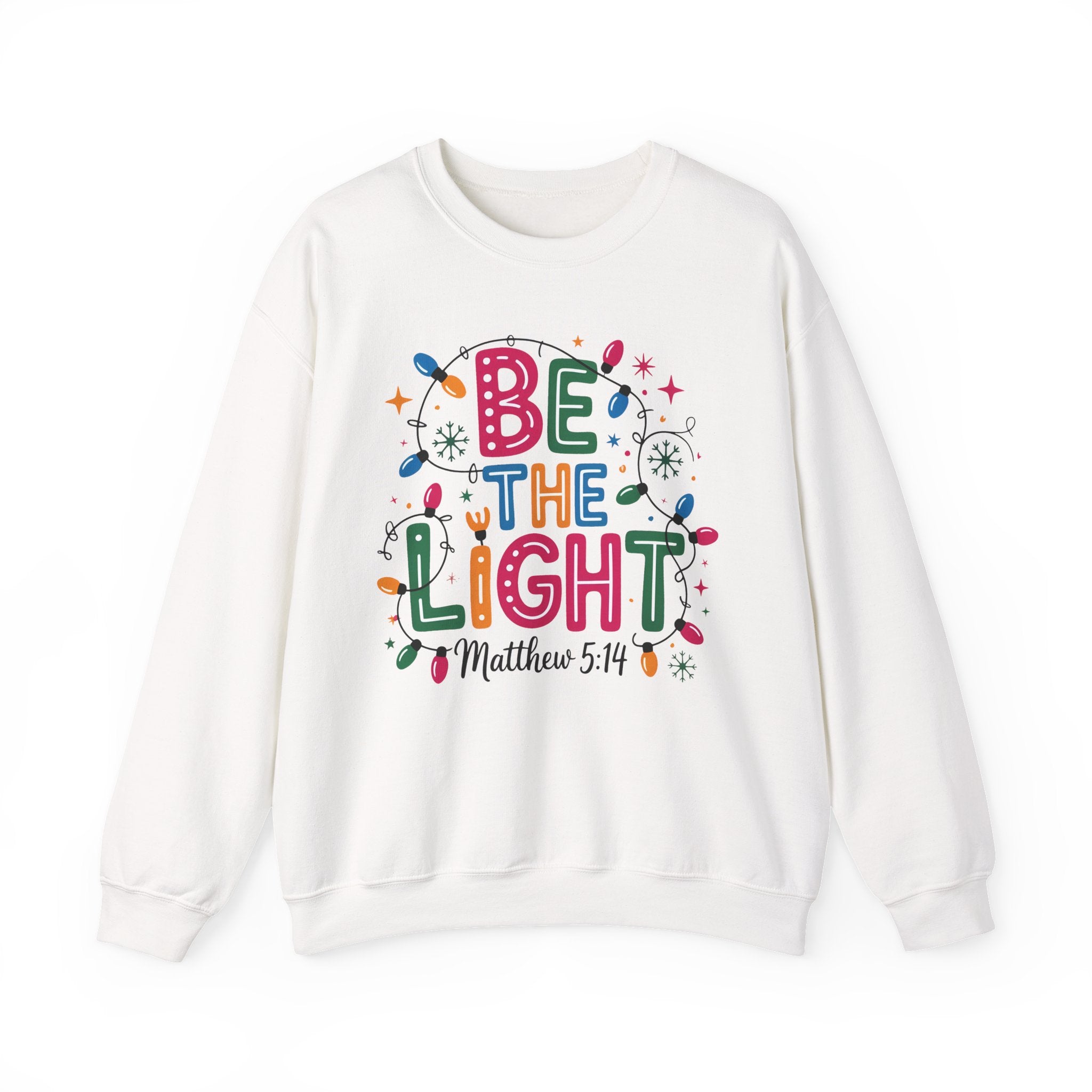 Be The Light Sweatshirt