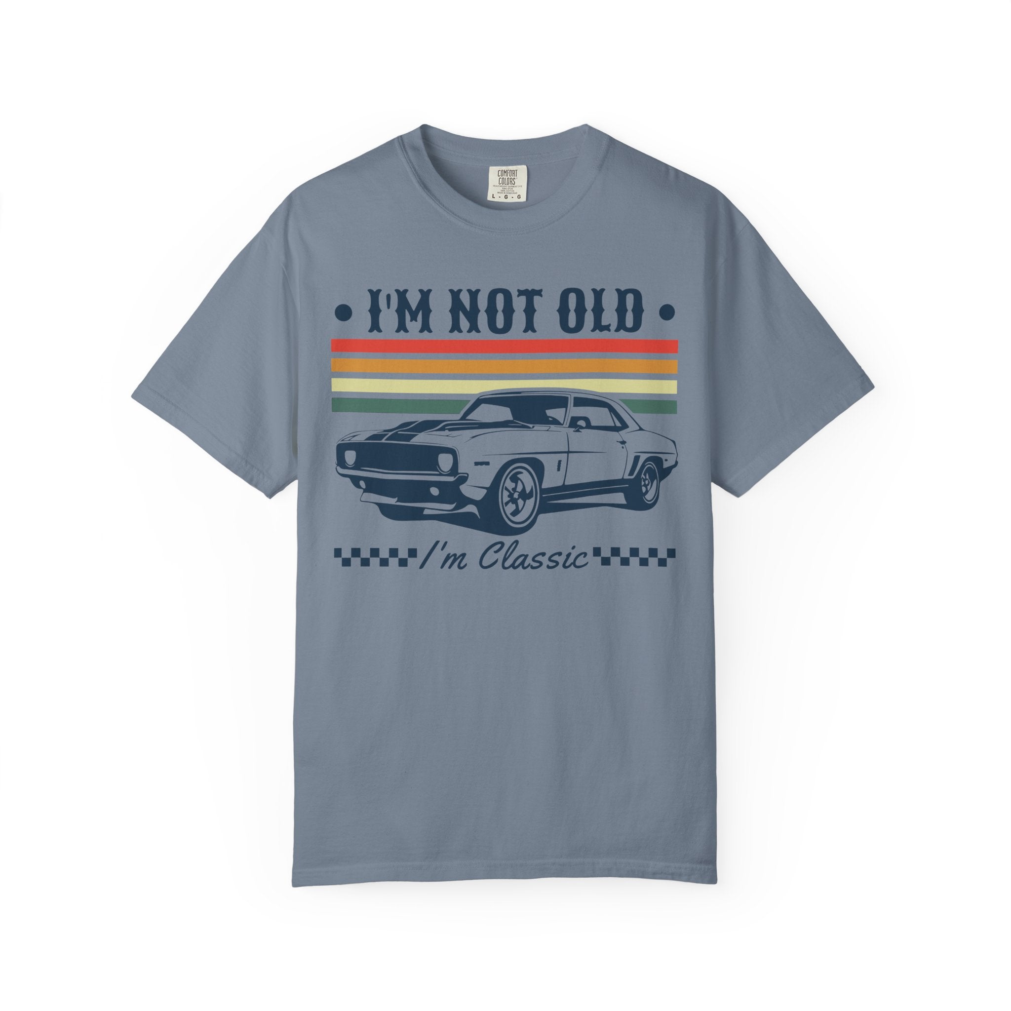 I'm Not Old I'm Classic T-Shirt