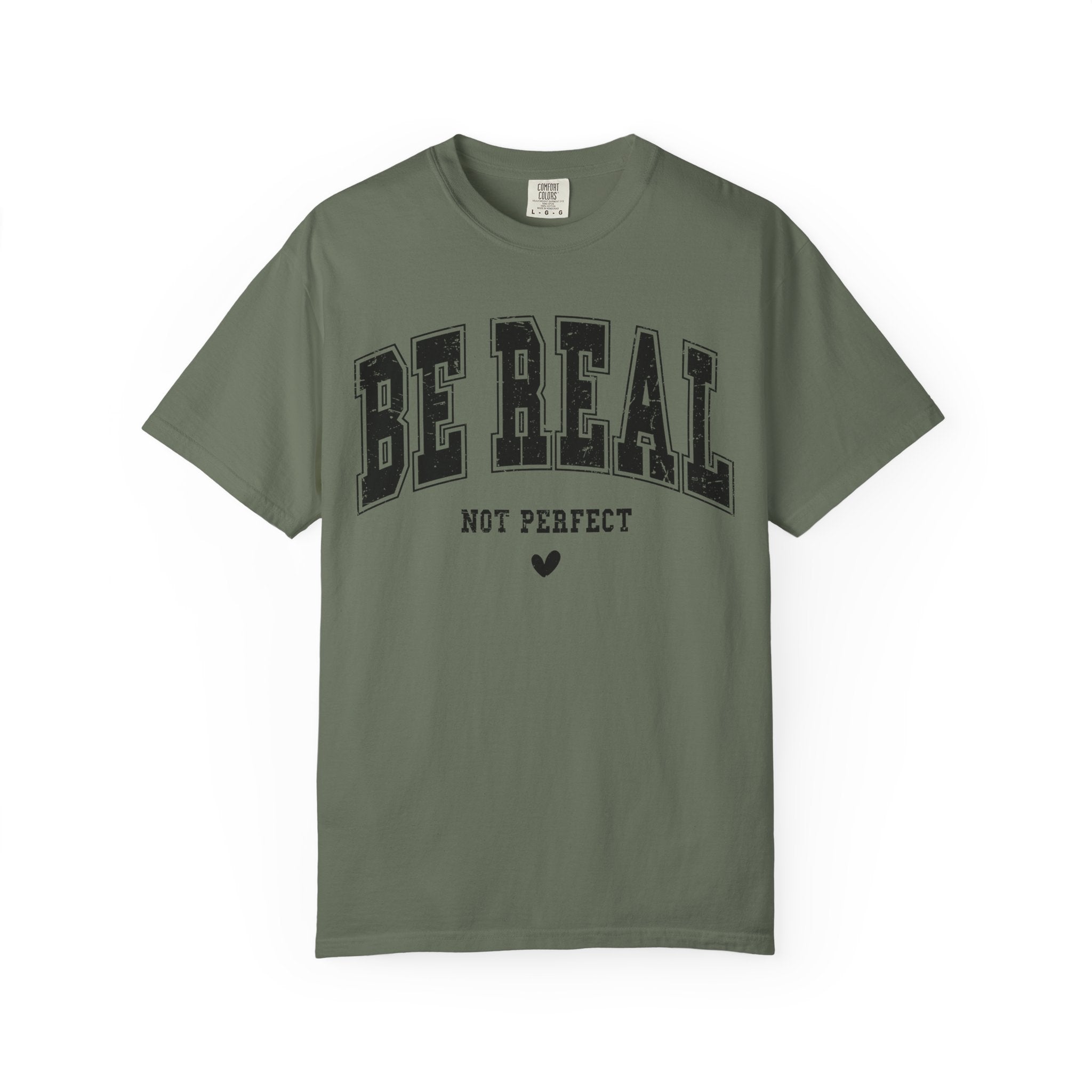 'Be Real Not Perfect' T-Shirt