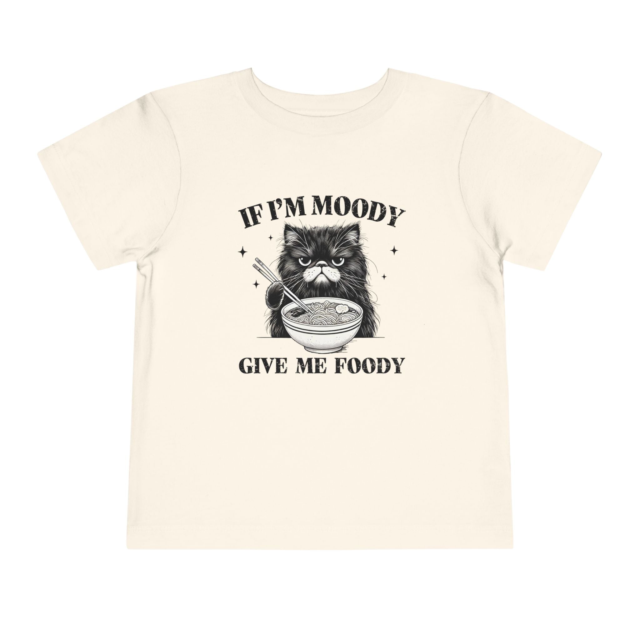 Moody With No Foody Toddler Tee
