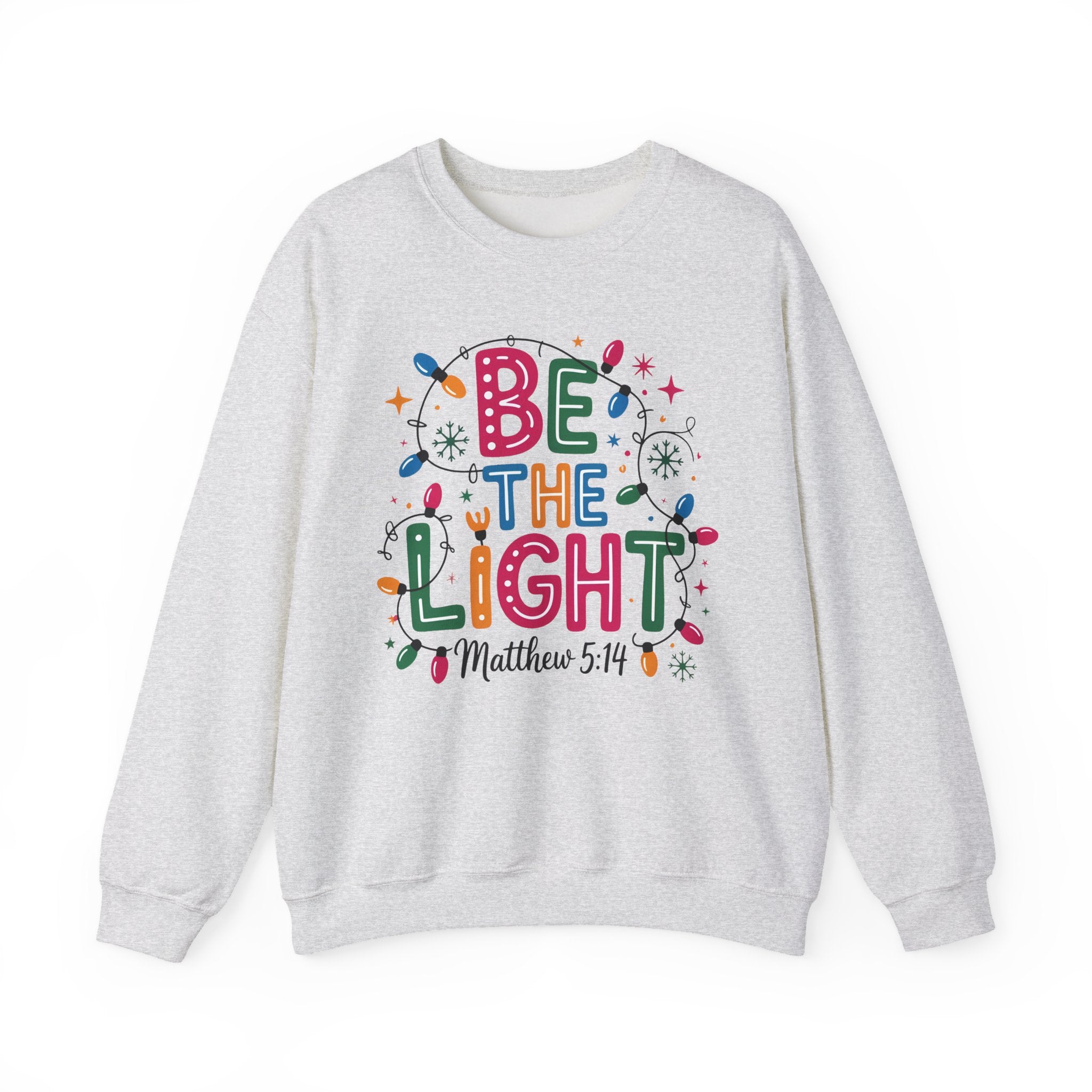 Be The Light Sweatshirt