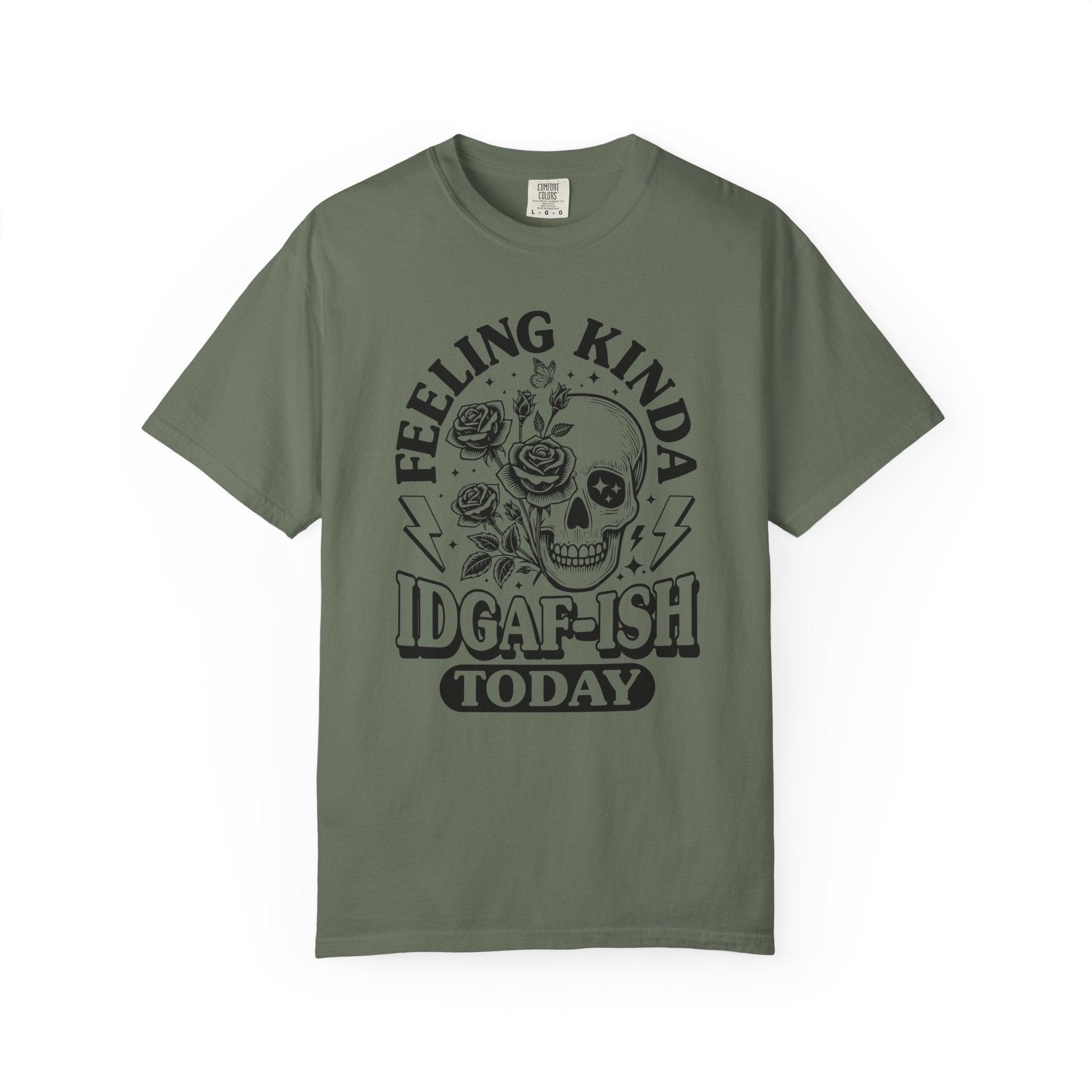 "Feeling Kinda IDGAF-ISH Today" T-Shirt